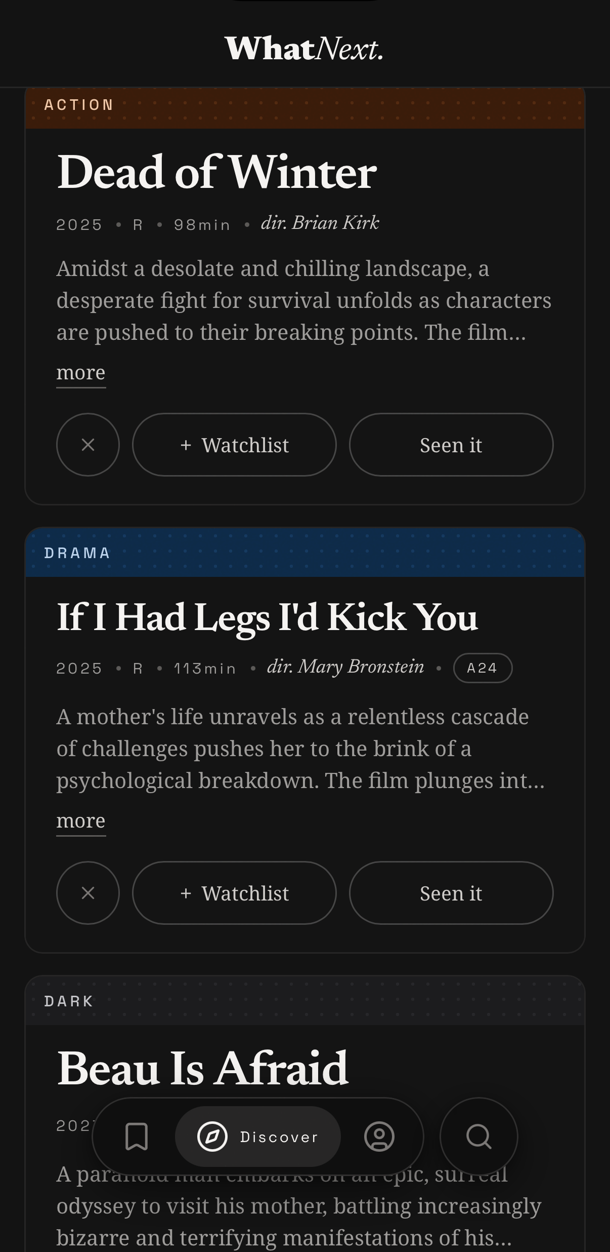 The discovery feed produced from the mood and tag selections shown above, after the fix: Dead of Winter, If I Had Legs I'd Kick You, and Beau Is Afraid